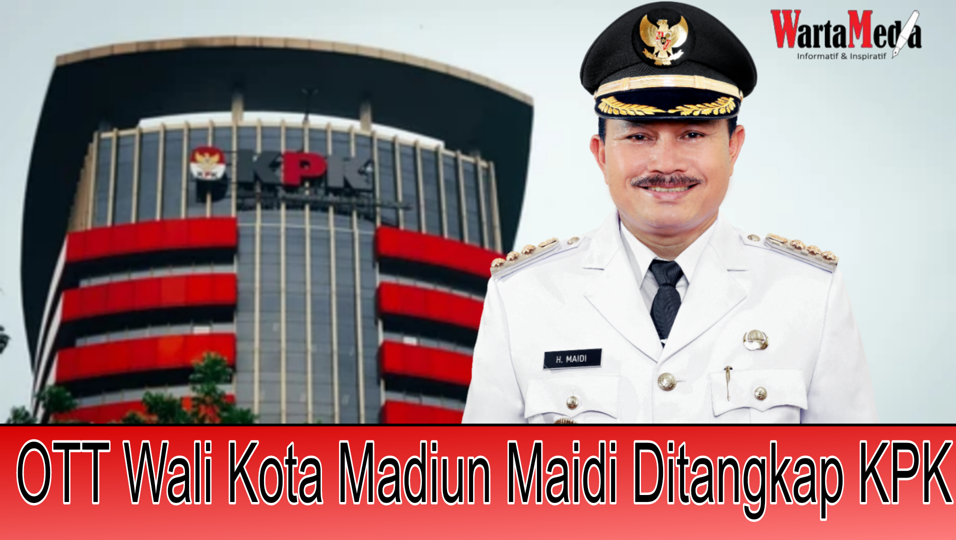 OTT Wali Kota Madiun, Maidi Ditangkap KPK